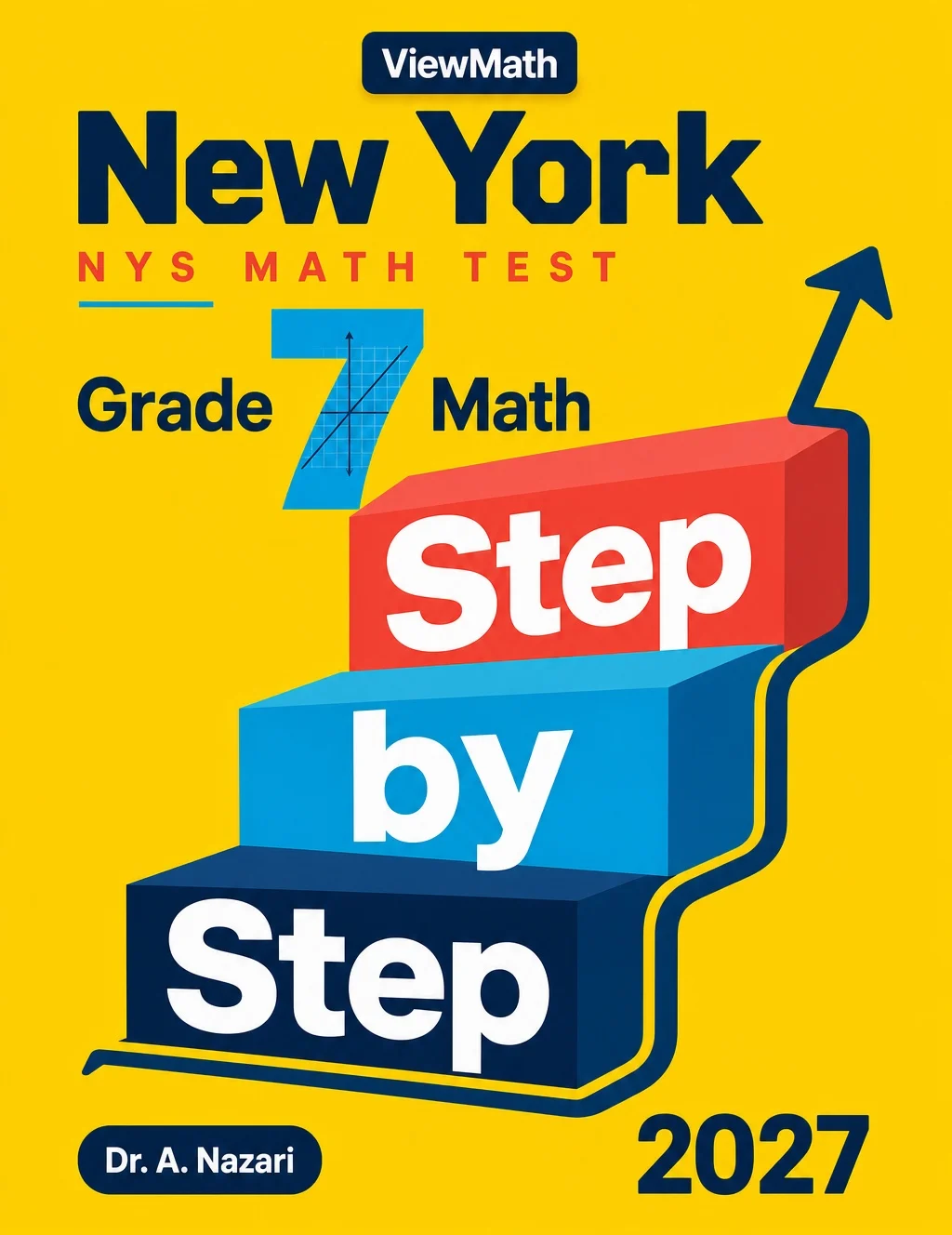 New York NYS Math Test Grade 7 Math Step by Step