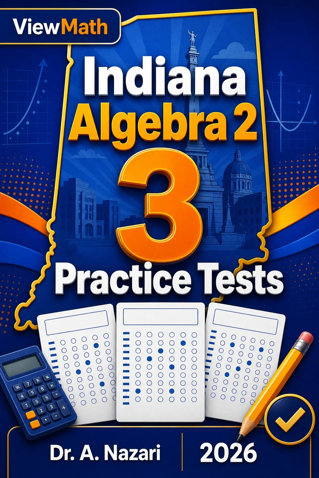 3 Full-Length Indiana Algebra 2 Practice Tests