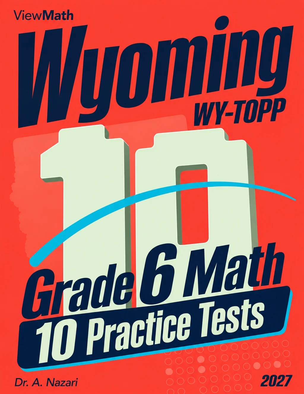 10 Wyoming WY-TOPP Grade 6 Math Practice Tests