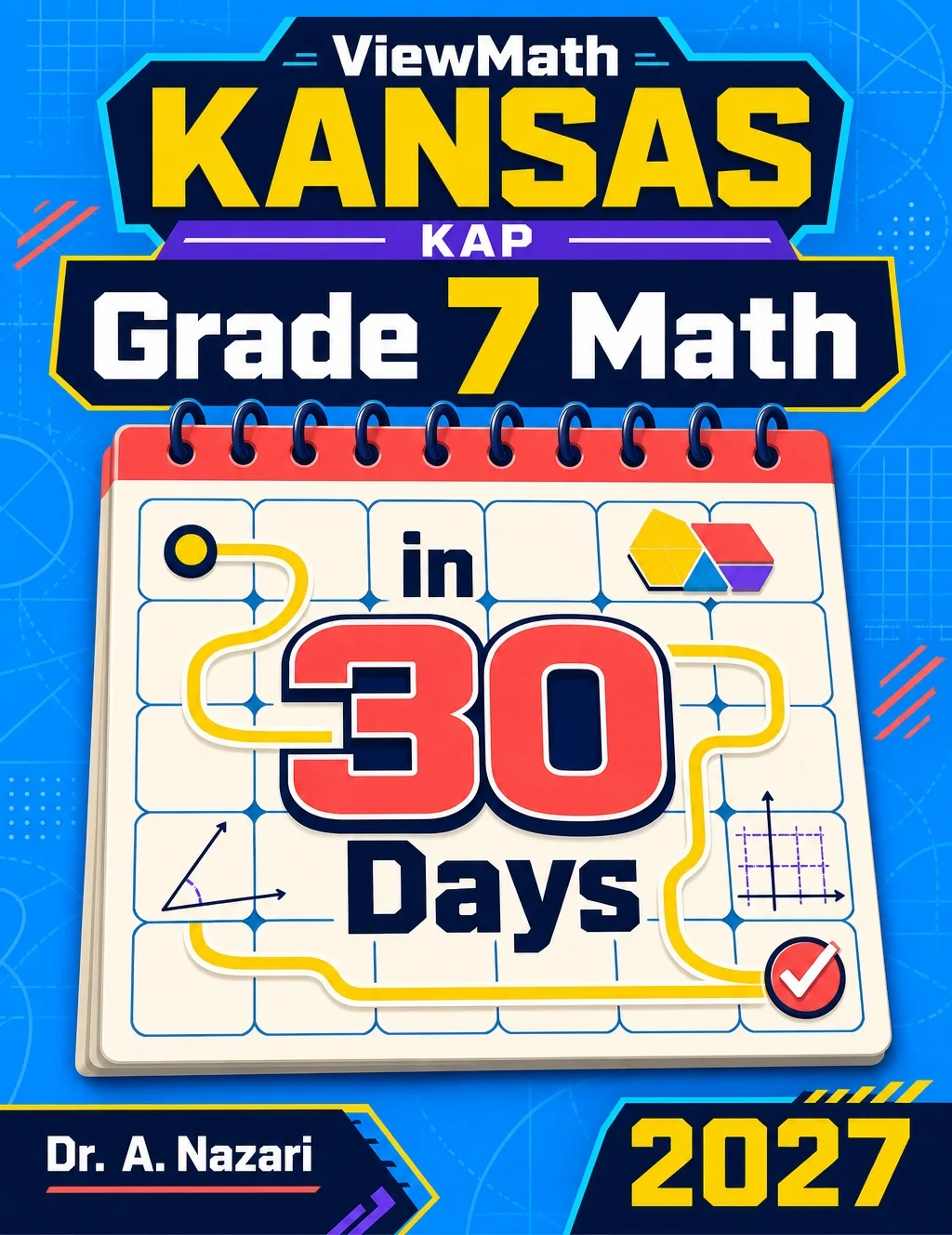 Kansas KAP Grade 7 Math in 30 Days