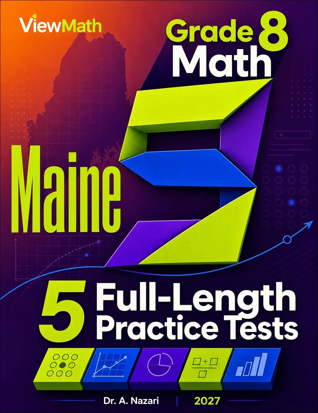 5 Full-Length Maine MTYA Grade 8 Math Practice Tests