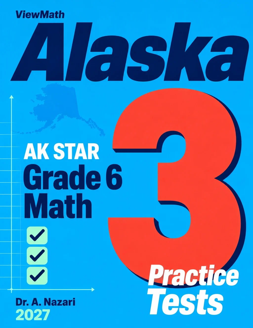 Alaska AK STAR Grade 6 Math Practice Tests Bundle: 25 Unique Full-Length Tests