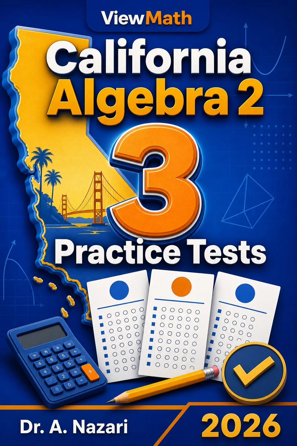 3 Full-Length California Algebra 2 Practice Tests