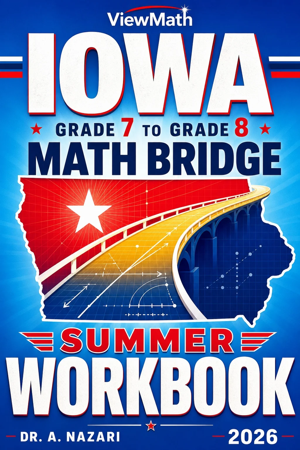 Iowa ISASP Grade 7 to Grade 8 Math Summer Bridge Workbook