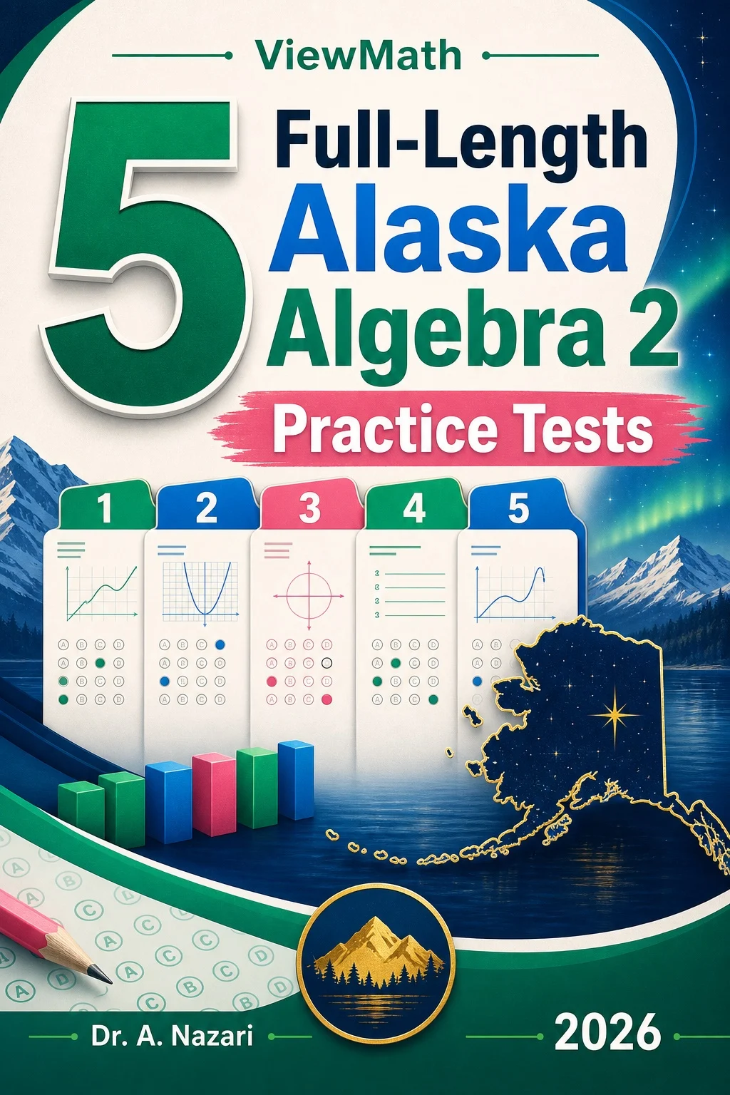 5 Full-Length Alaska Algebra 2 Practice Tests