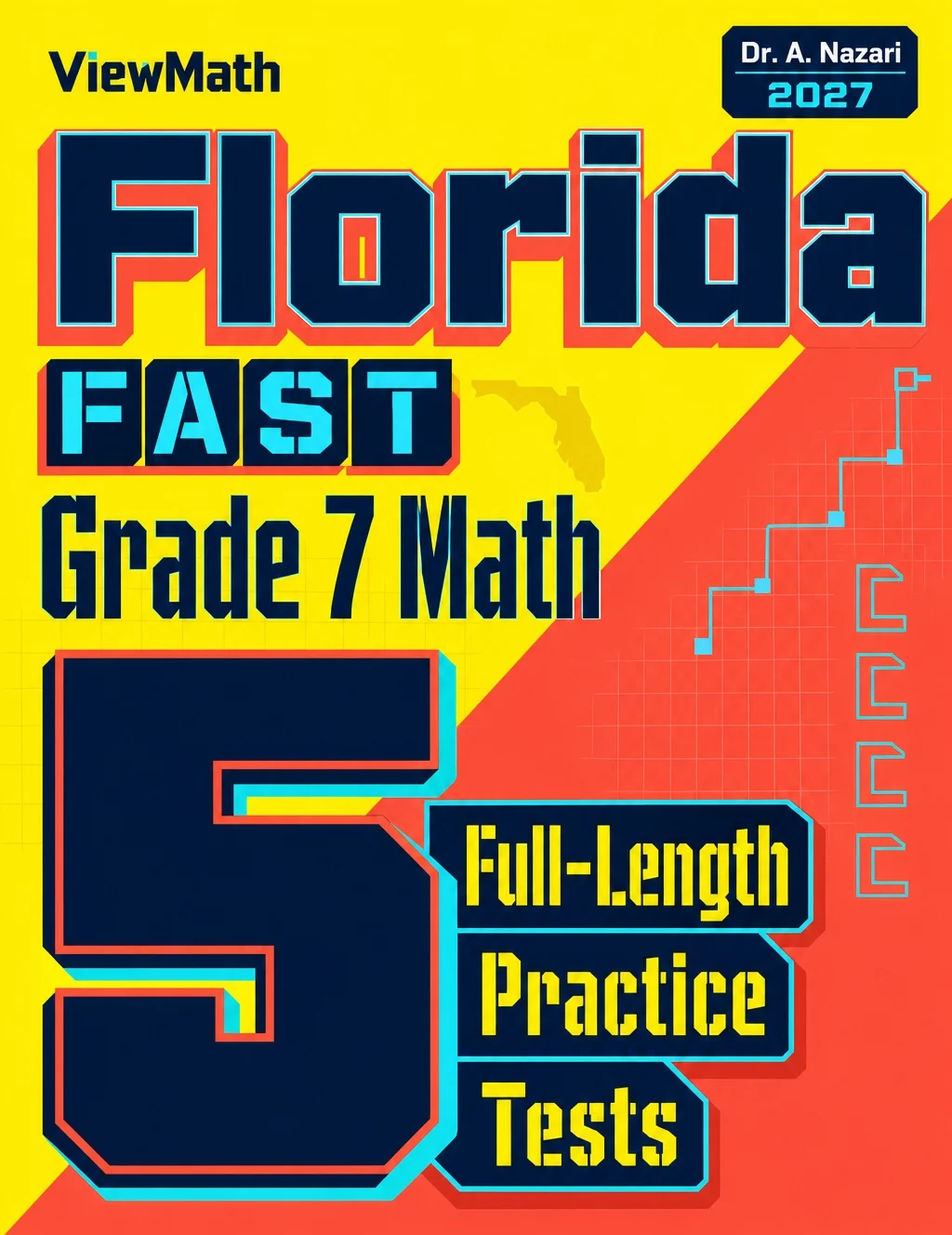 5 Full-Length Florida FAST Grade 7 Math Practice Tests