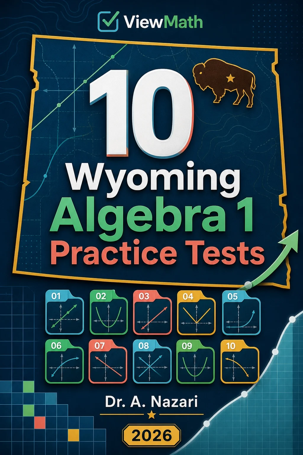 10 Wyoming WY-TOPP Algebra 1 Math Practice Tests