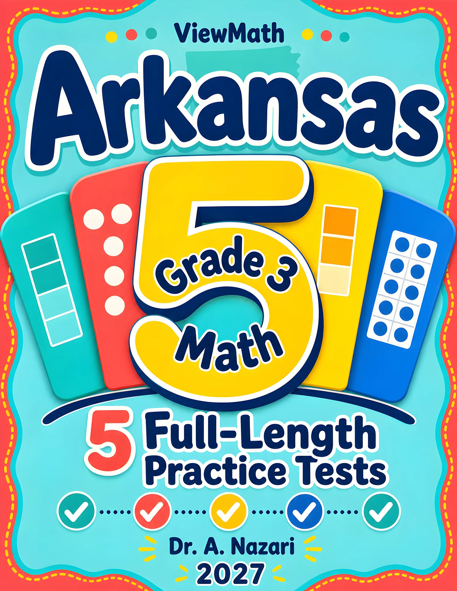 5 Full-Length Arkansas ATLAS Grade 3 Math Practice Tests