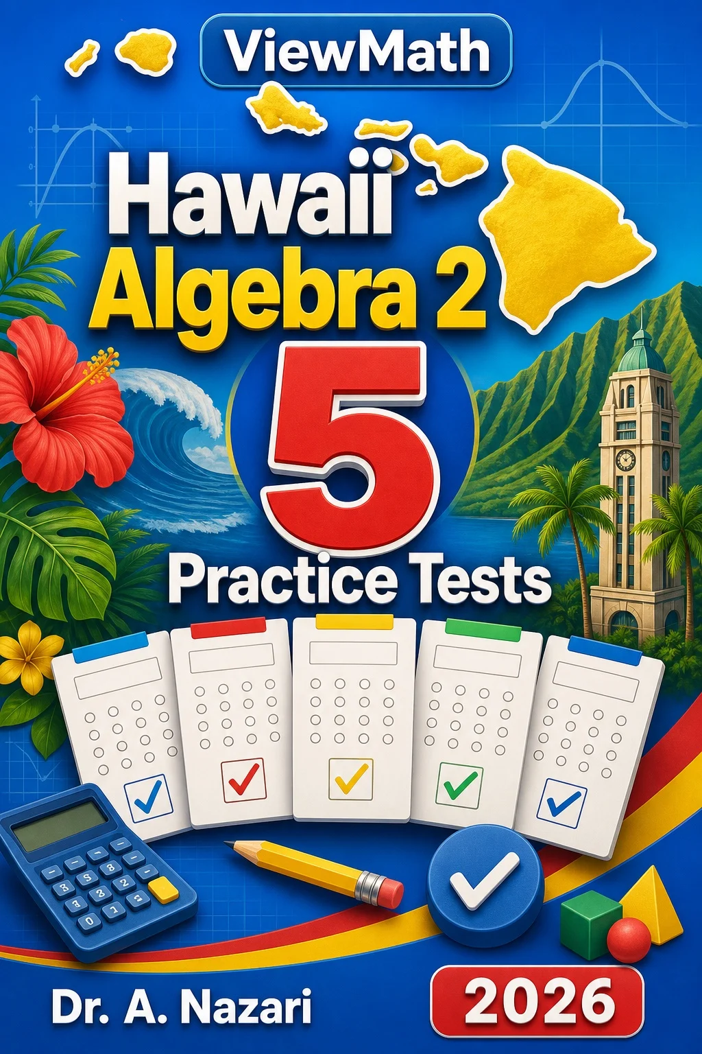 5 Full-Length Hawaii Algebra 2 Practice Tests