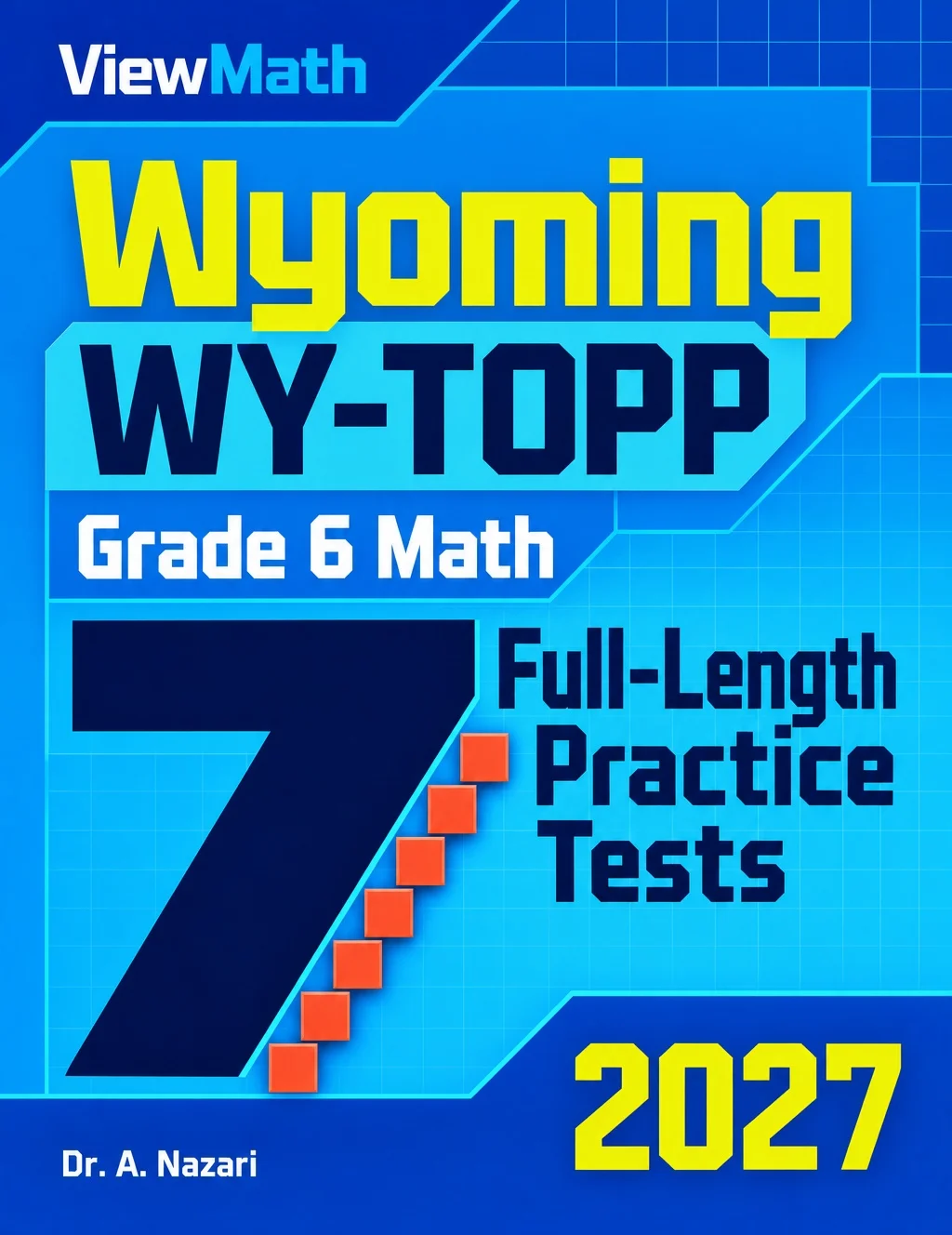 7 Wyoming WY-TOPP Grade 6 Math Practice Tests
