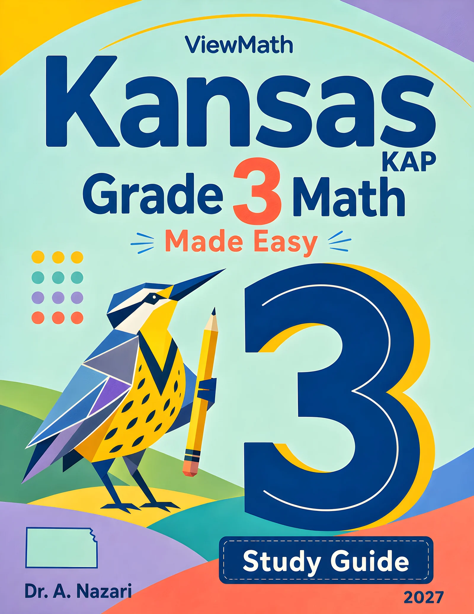 Kansas KAP Grade 3 Math Learn & Test Bundle: 3 Guides, Workbook & 25 Tests