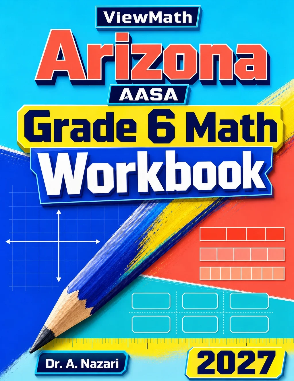 Arizona AASA Grade 6 Math Workbook
