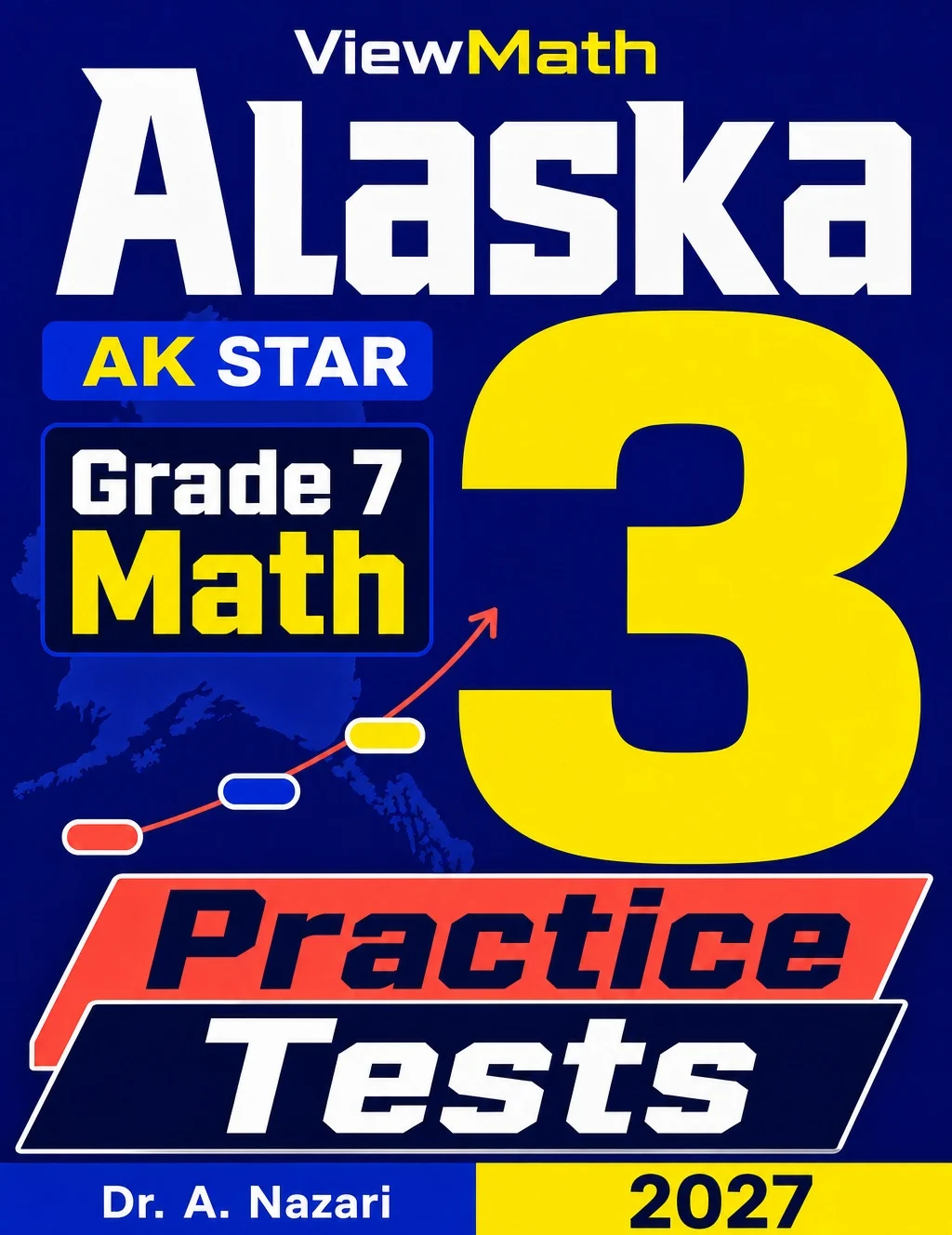 Alaska Grade 7 Math Practice Tests Bundle: 25 Unique Full-Length Tests