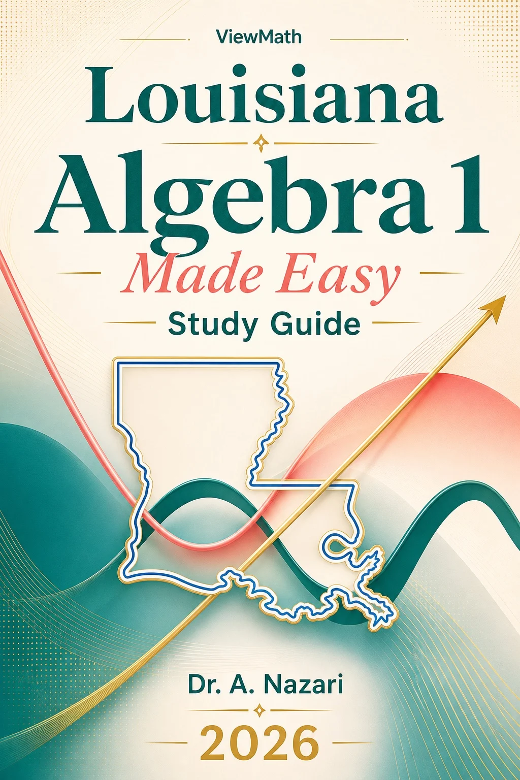 Louisiana LEAP 2025 Algebra 1 Math Made Easy