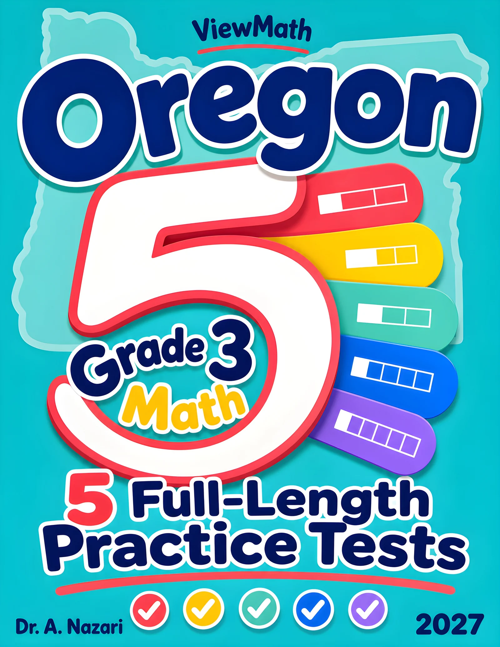 5 Full-Length Oregon OSAS Grade 3 Math Practice Tests