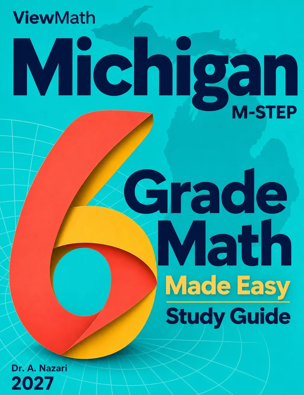Michigan M-STEP Grade 6 Math Made Easy