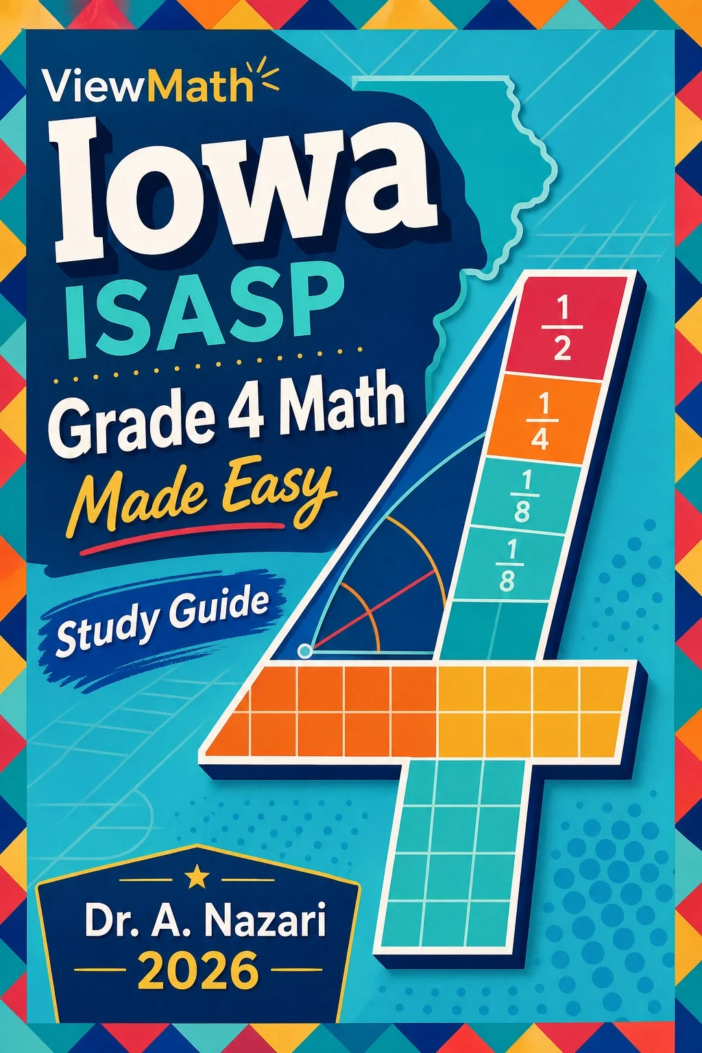 Iowa ISASP Grade 4 Math Learn & Test Bundle: 3 Guides, Workbook & 25 Tests