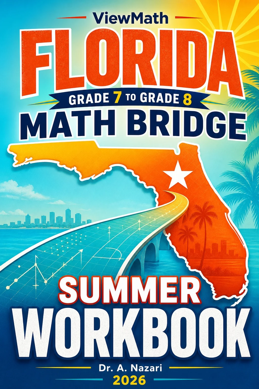 Florida FAST Grade 7 to Grade 8 Math Summer Bridge Workbook