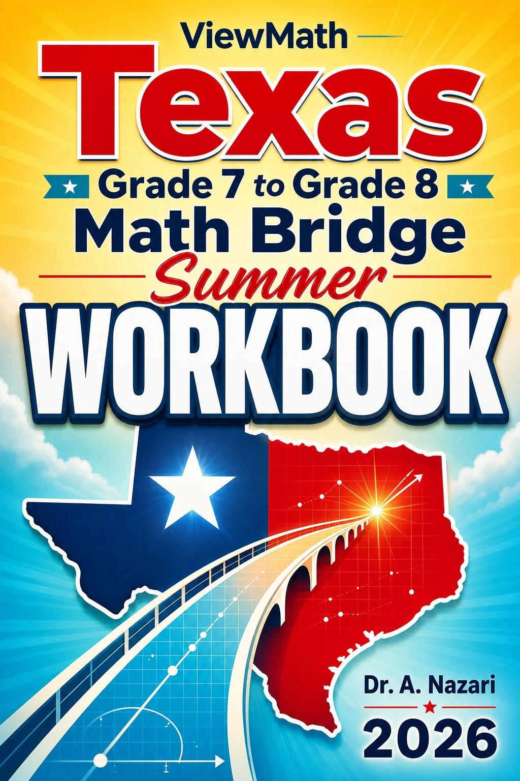 Texas STAAR Grade 7 to Grade 8 Math Summer Bridge Workbook