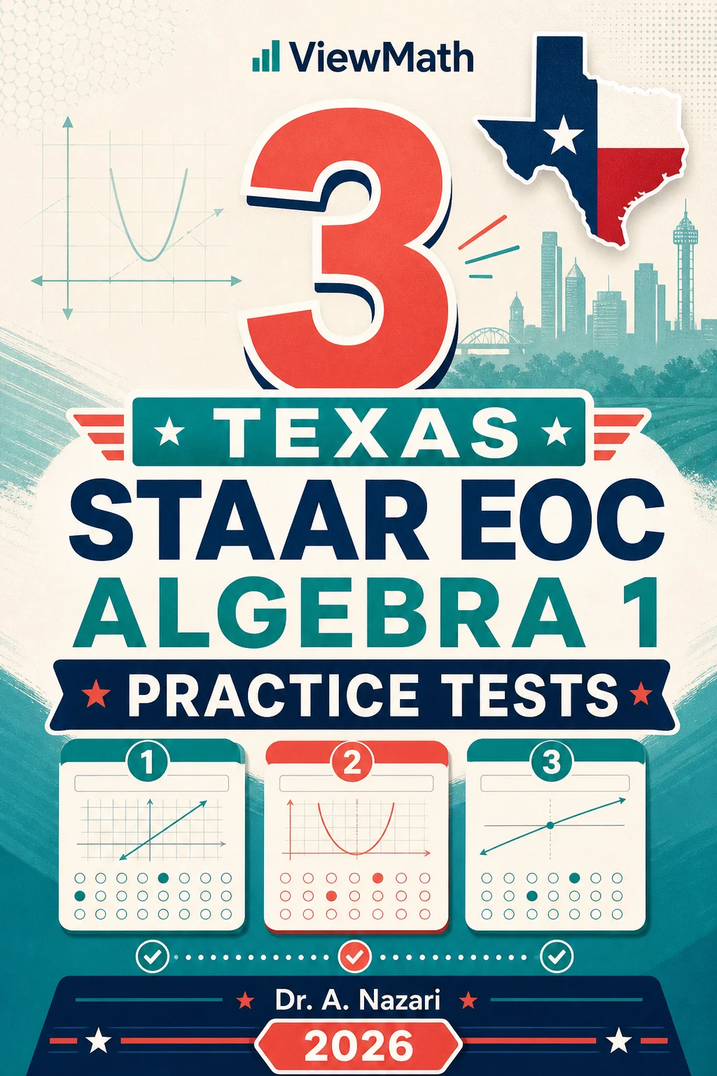 3 Texas STAAR EOC Algebra 1 Math Practice Tests