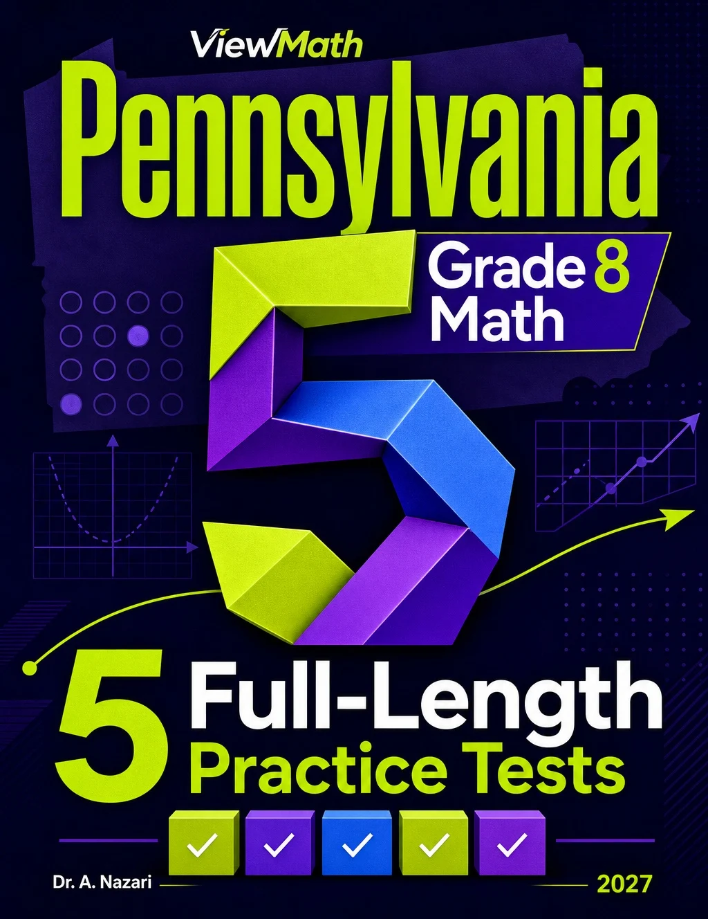 5 Full-Length Pennsylvania PSSA Grade 8 Math Practice Tests