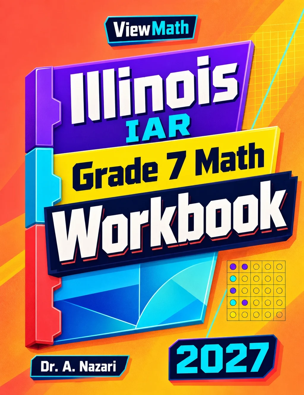 Illinois IAR Grade 7 Math Workbook