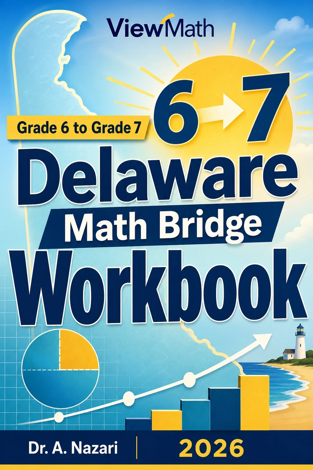 Delaware DeSSA Grade 6 Math Summer Bridge Workbook