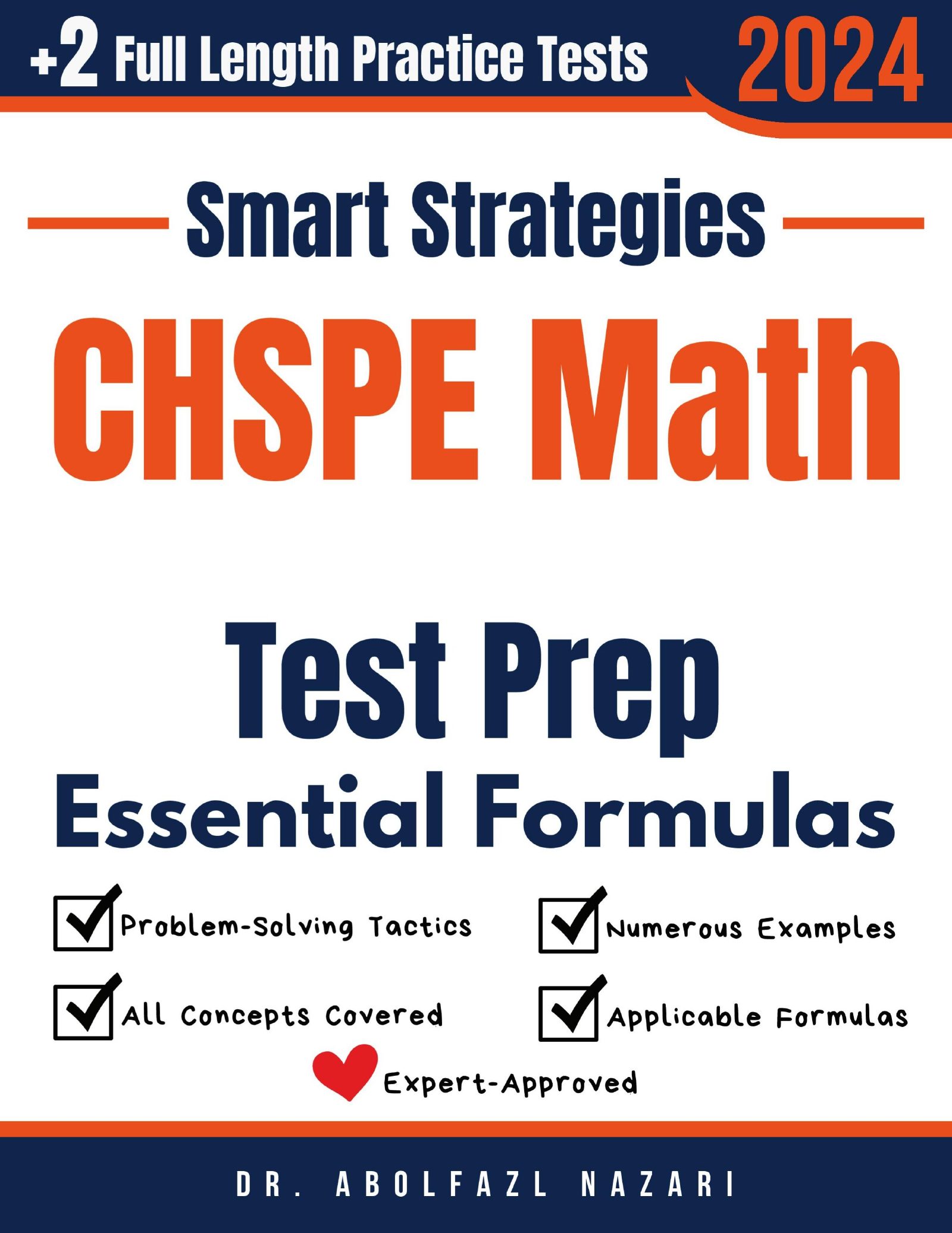 CHSPE Math Prep with Smart Strategies and Essential Formulas: Study Guide with Strategies, Examples, Formulas, End-of-Chapter Practices, plus Two Full-Length Practice Tests