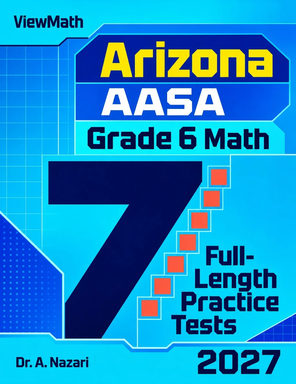 7 Arizona AASA Grade 6 Math Practice Tests