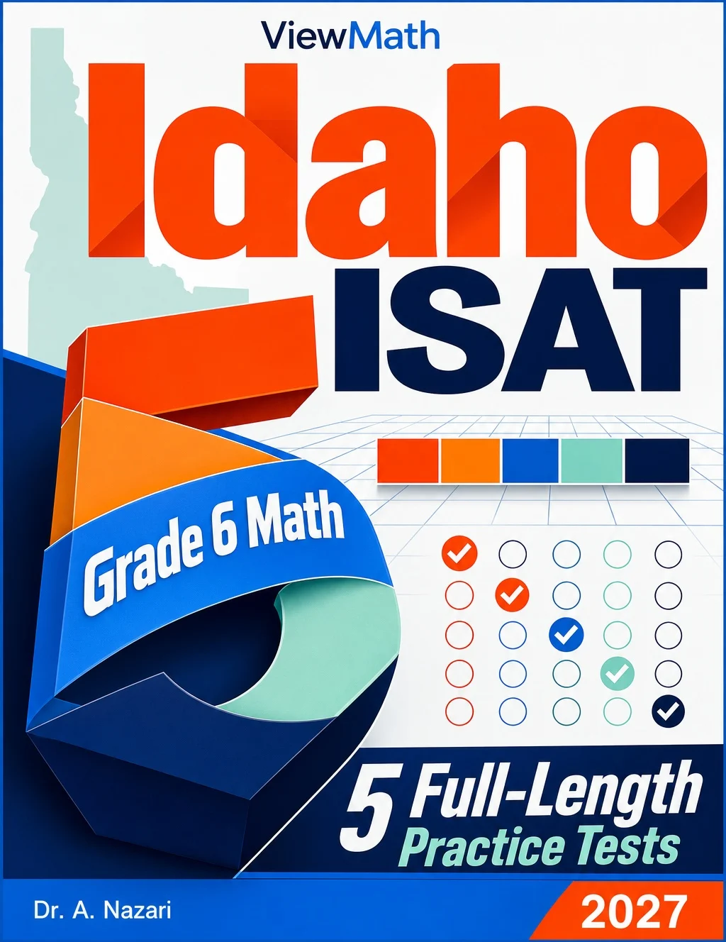 5 Full-Length Idaho ISAT Grade 6 Math Practice Tests