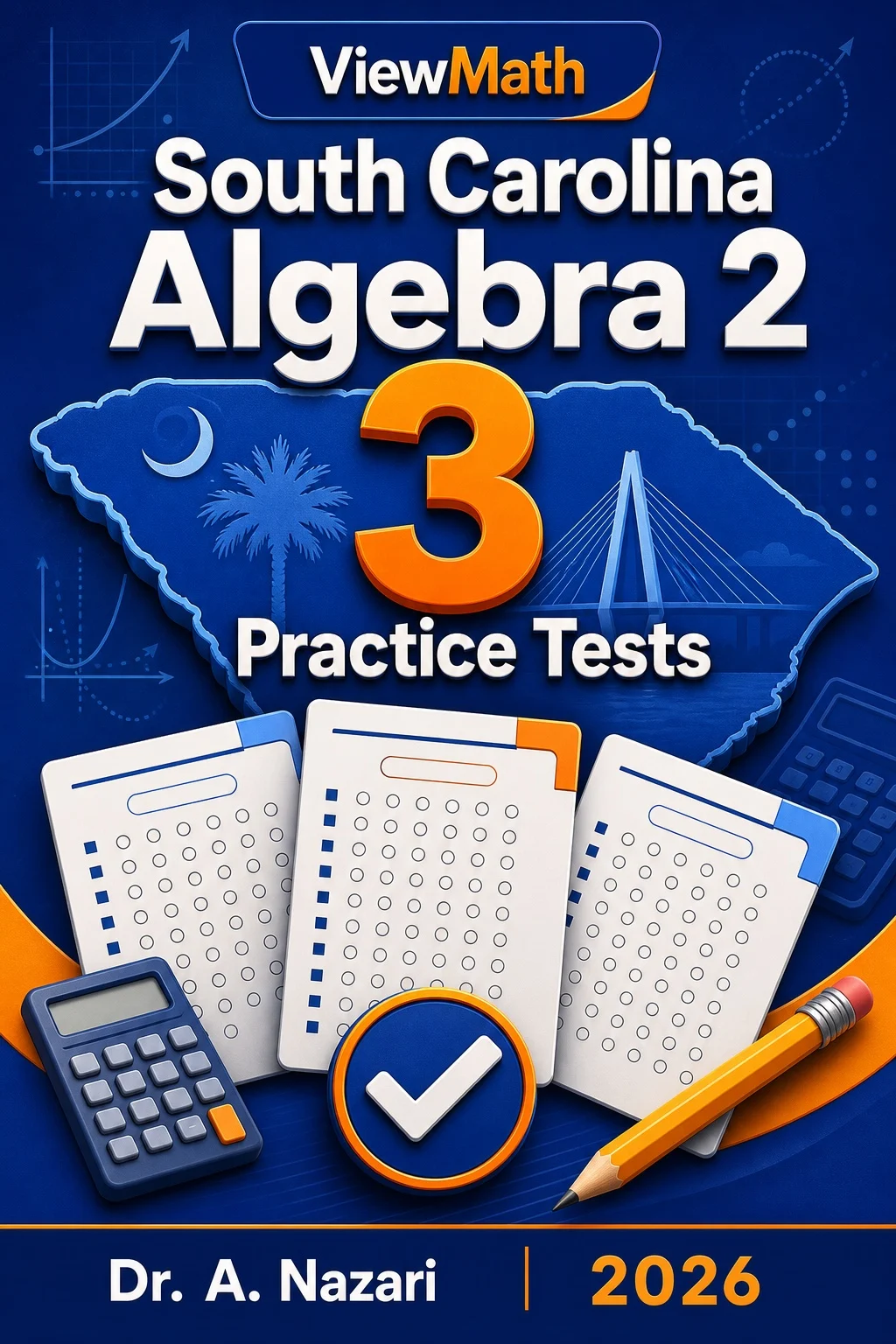 3 Full-Length South Carolina Algebra 2 Practice Tests