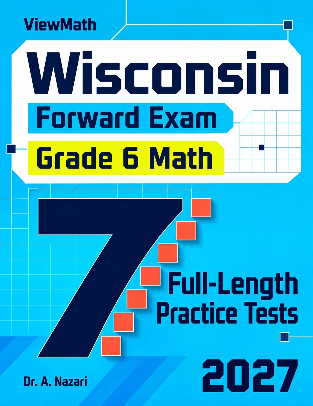 7 Wisconsin Forward Exam Grade 6 Math Practice Tests