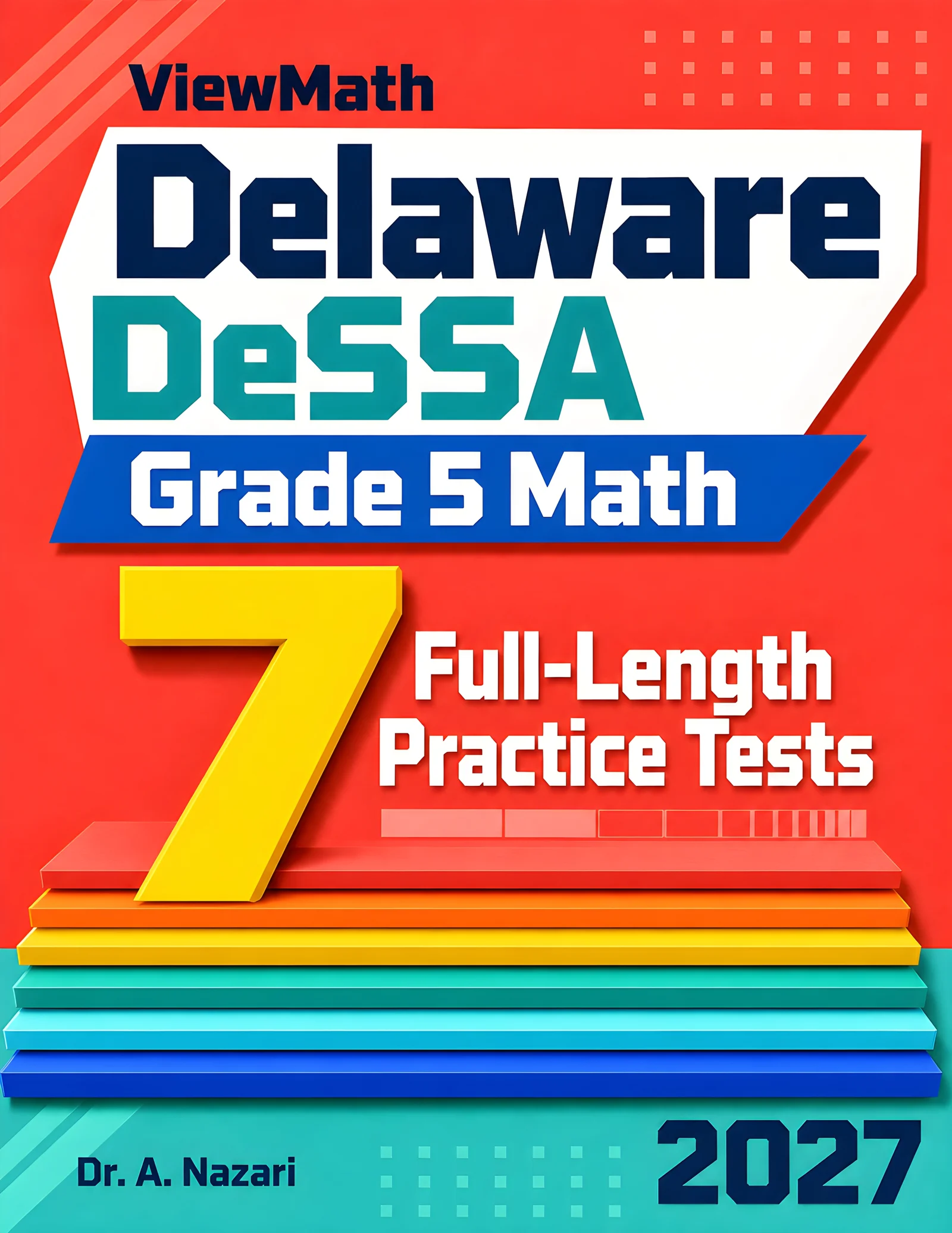 7 Delaware DeSSA Grade 5 Math Practice Tests