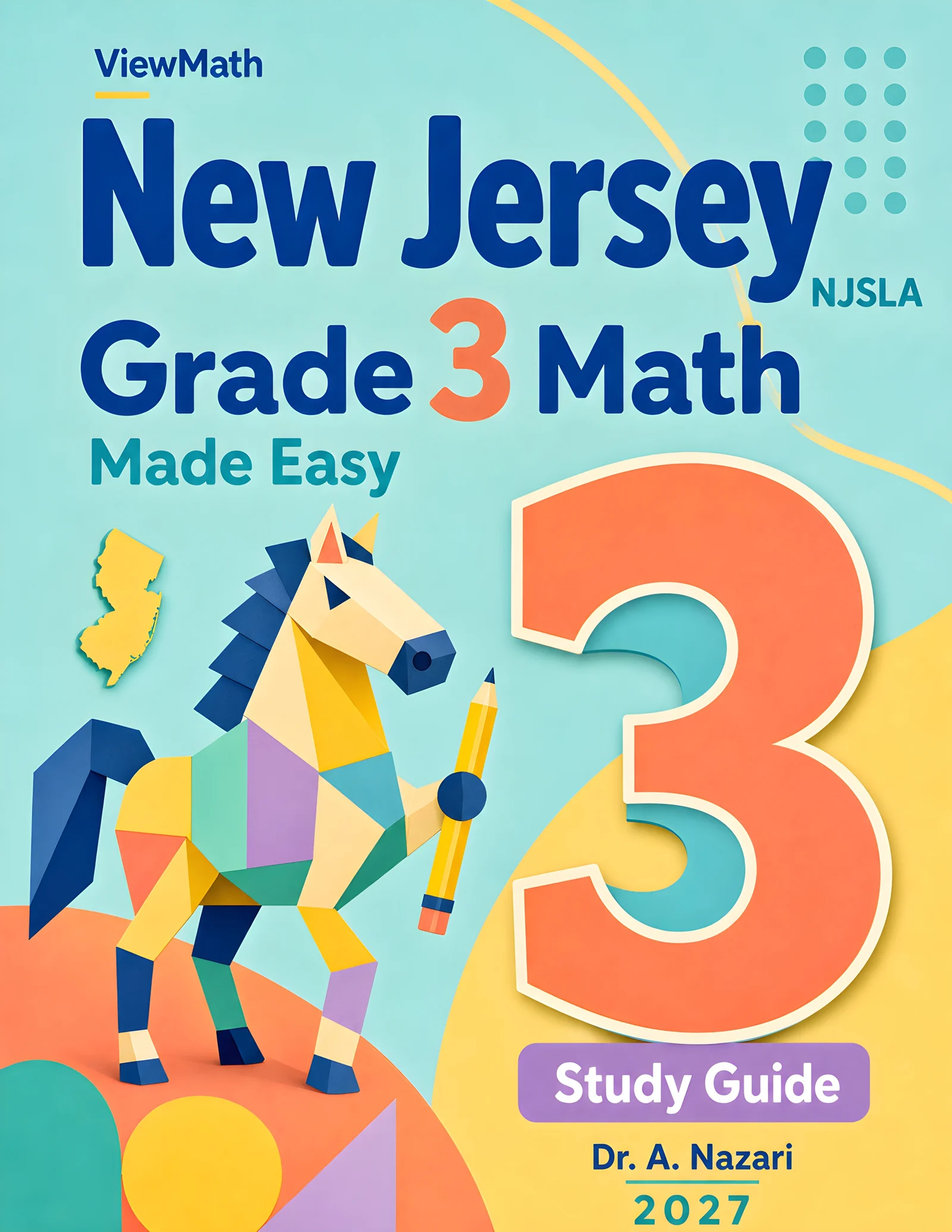 New Jersey NJSLA Grade 3 Math Learn & Test Bundle: 3 Guides, Workbook & 25 Tests