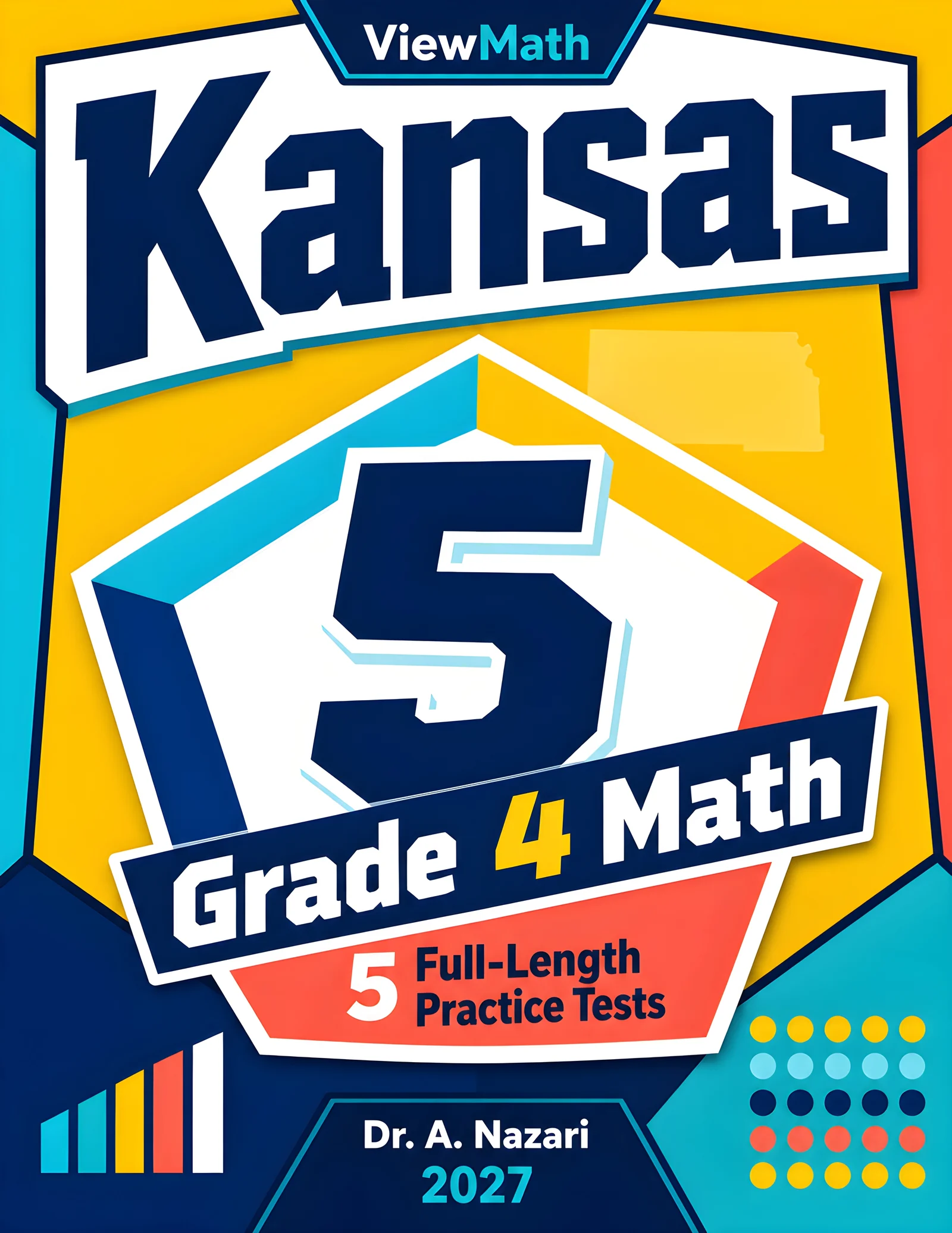 5 Full-Length Kansas KAP Grade 4 Math Practice Tests