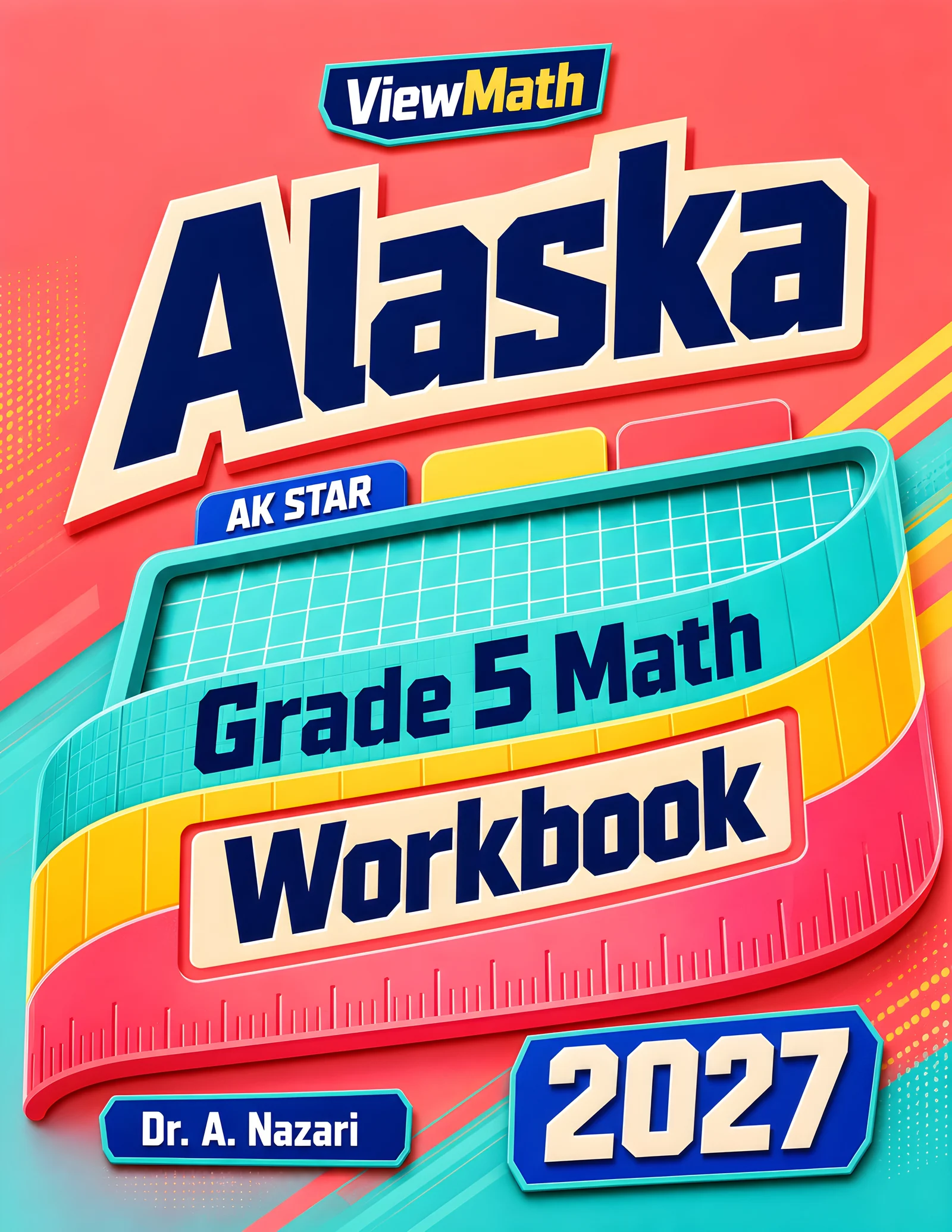 Alaska AK STAR Grade 5 Math Workbook