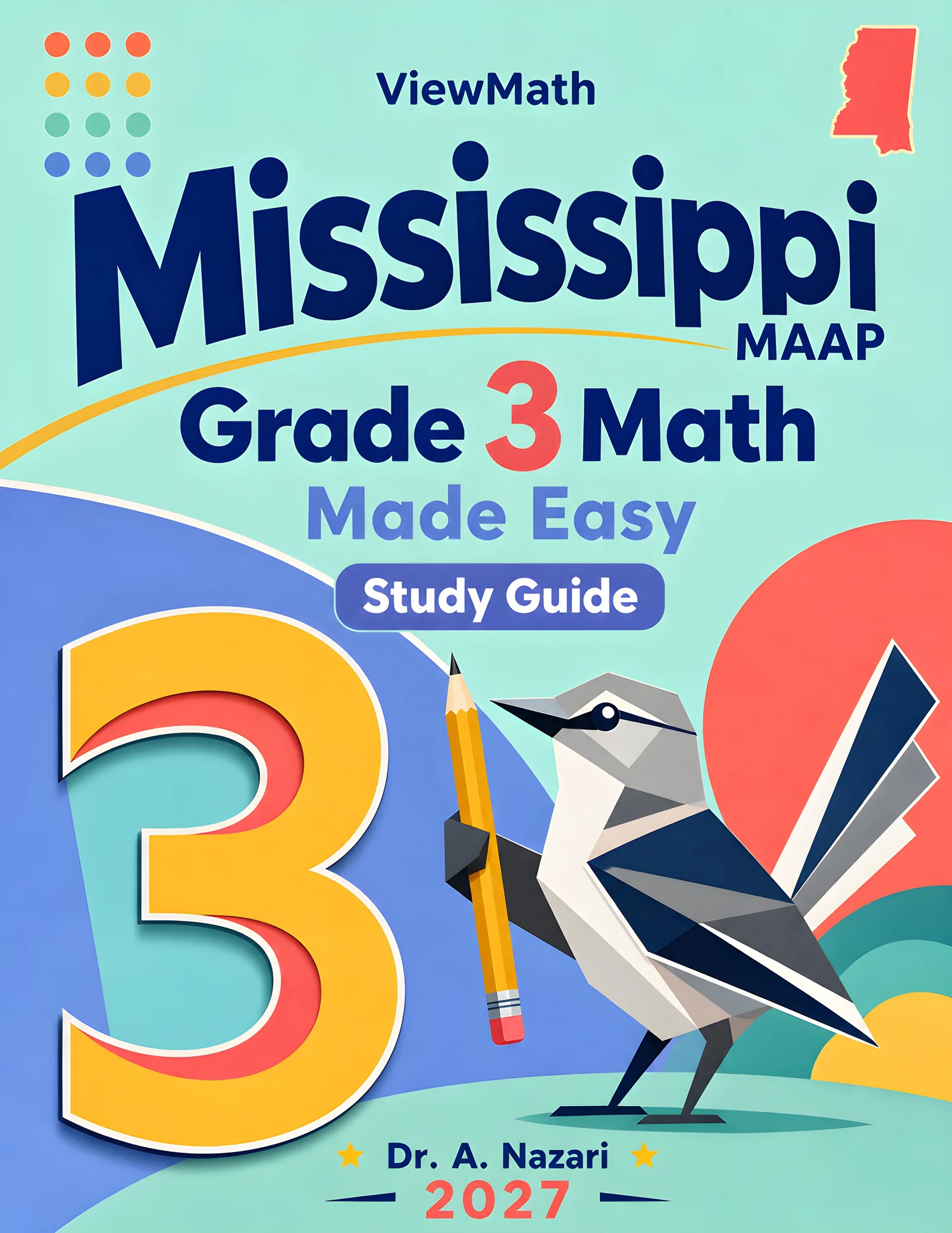 Mississippi MAAP Grade 3 Math Learn & Test Bundle: 3 Guides, Workbook & 25 Tests