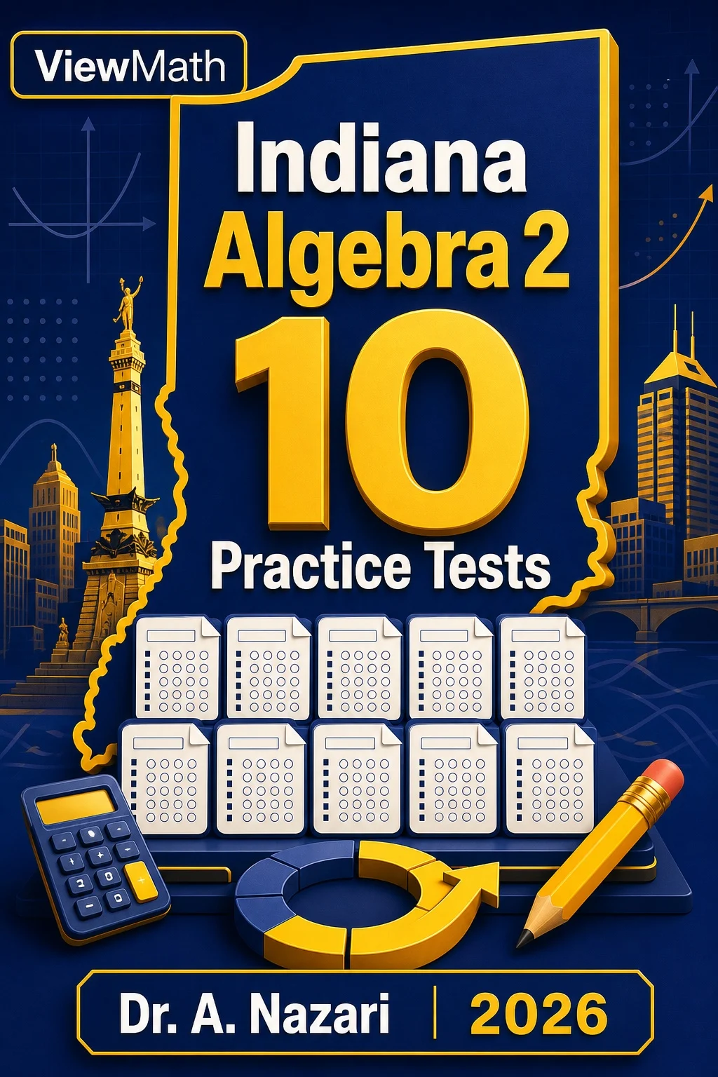 10 Full-Length Indiana Algebra 2 Practice Tests