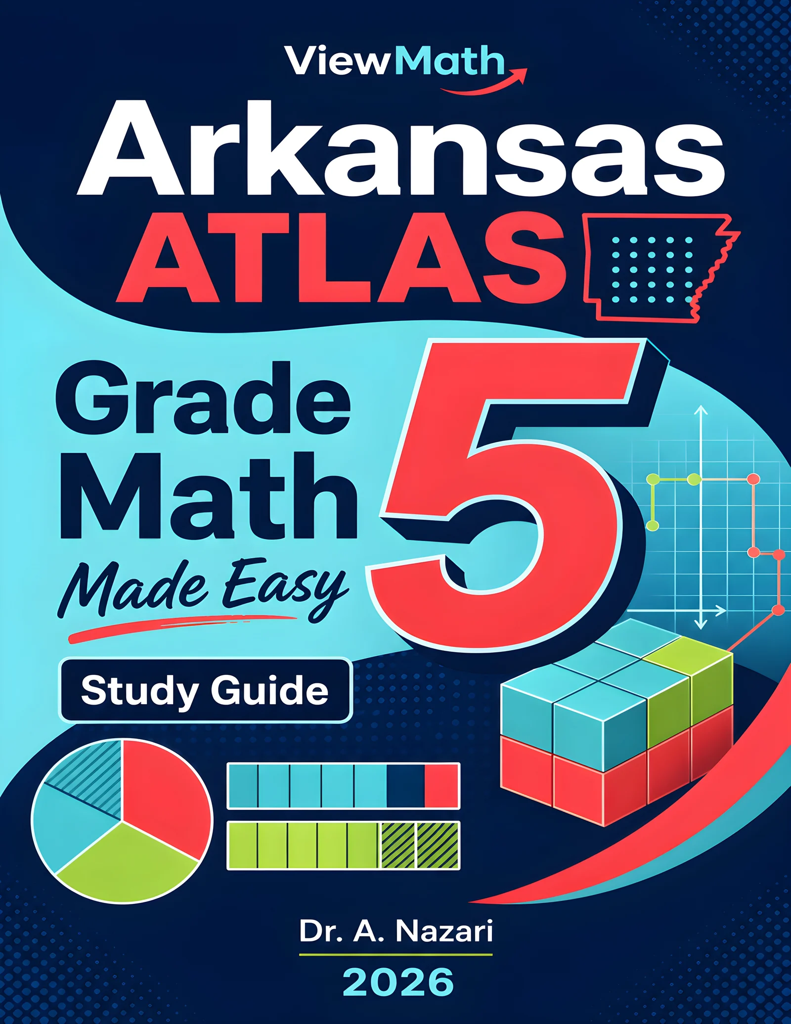 Arkansas ATLAS Grade 5 Math Learn & Test Bundle: 3 Guides, Workbook & 25 Tests