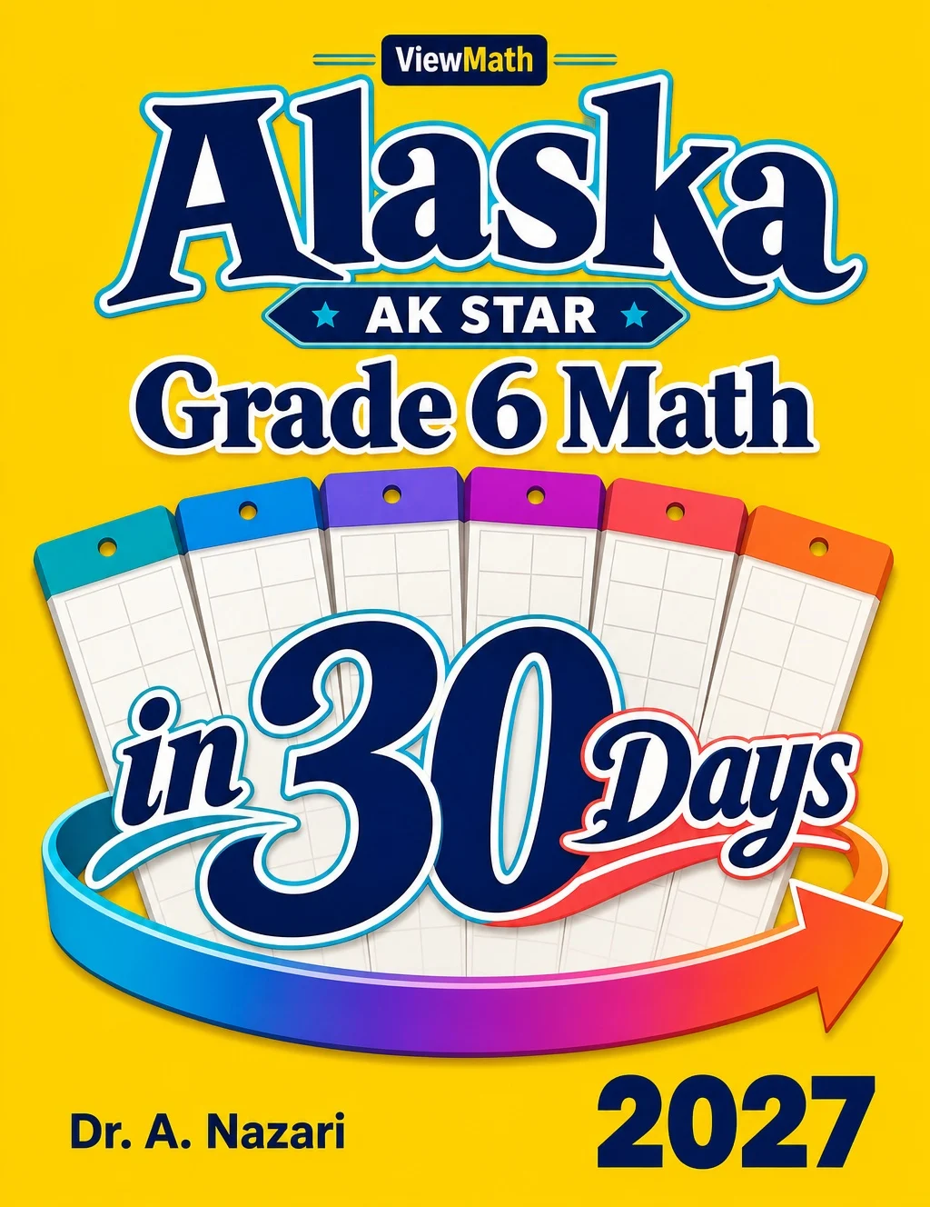 Alaska AK STAR Grade 6 Math in 30 Days