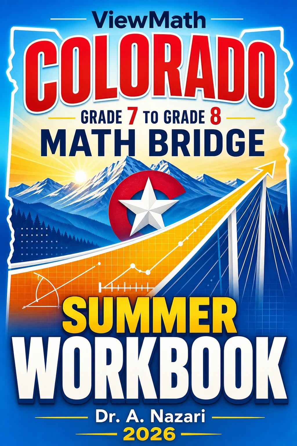 Colorado CMAS Grade 7 to Grade 8 Math Summer Bridge Workbook