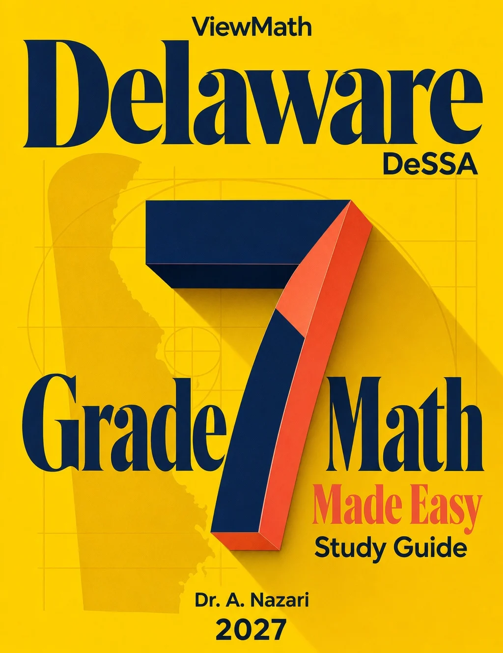 Delaware DeSSA Grade 7 Math Learn & Test Bundle: 3 Guides, Workbook & 25 Tests