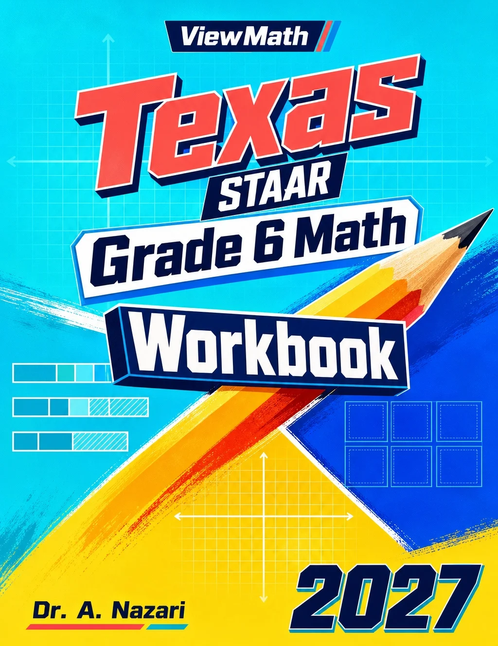 Texas STAAR Grade 6 Math Workbook
