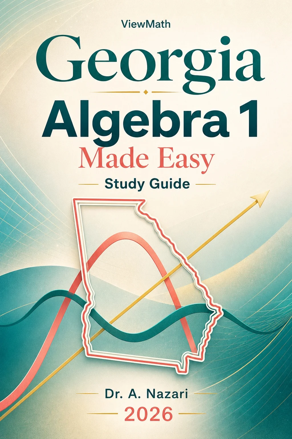 Georgia Milestones EOC Algebra 1 Math Made Easy