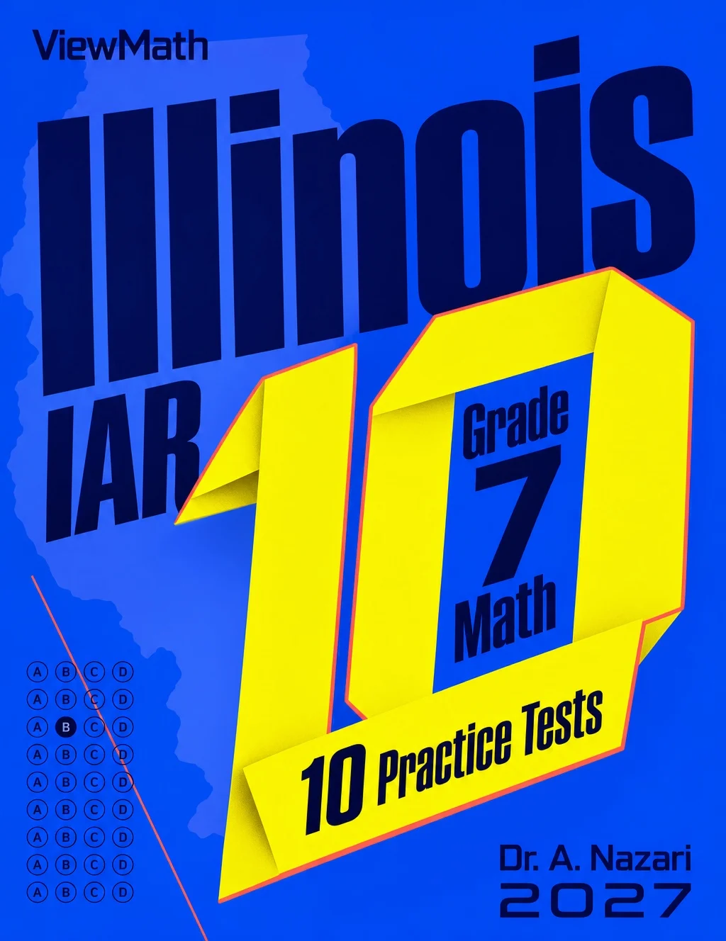 10 Illinois IAR Grade 7 Math Practice Tests