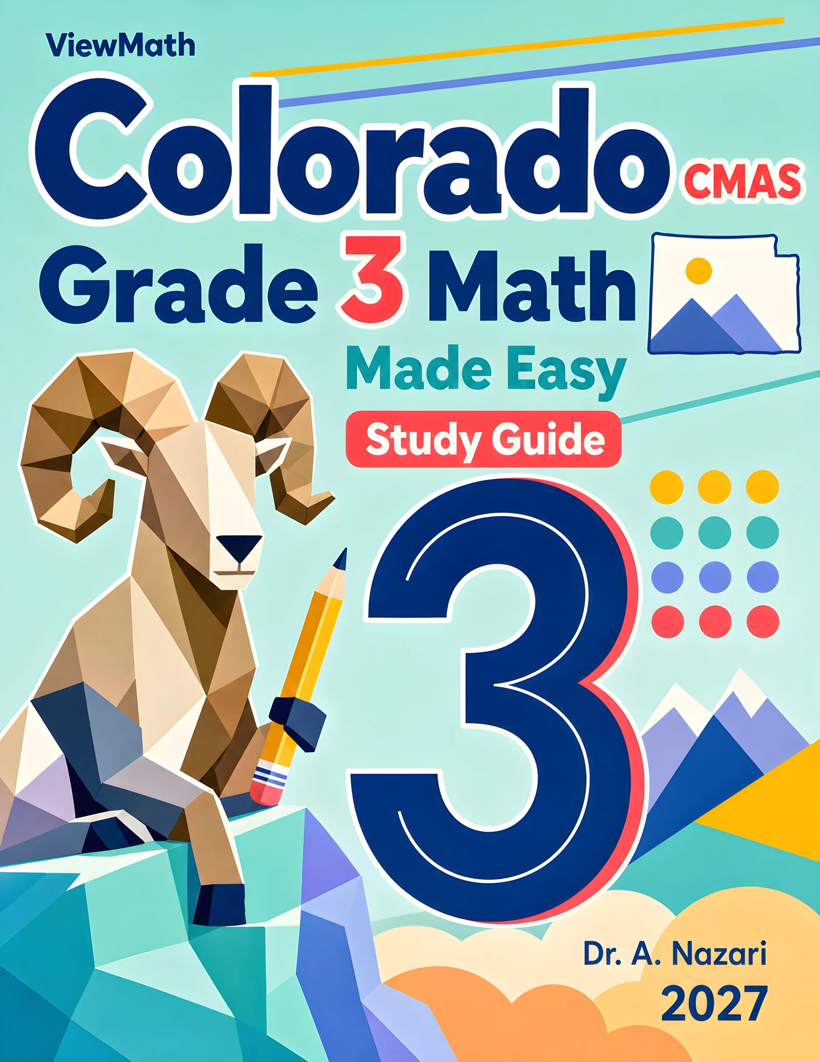 Colorado CMAS Grade 3 Math Learn & Test Bundle: 3 Guides, Workbook & 25 Tests