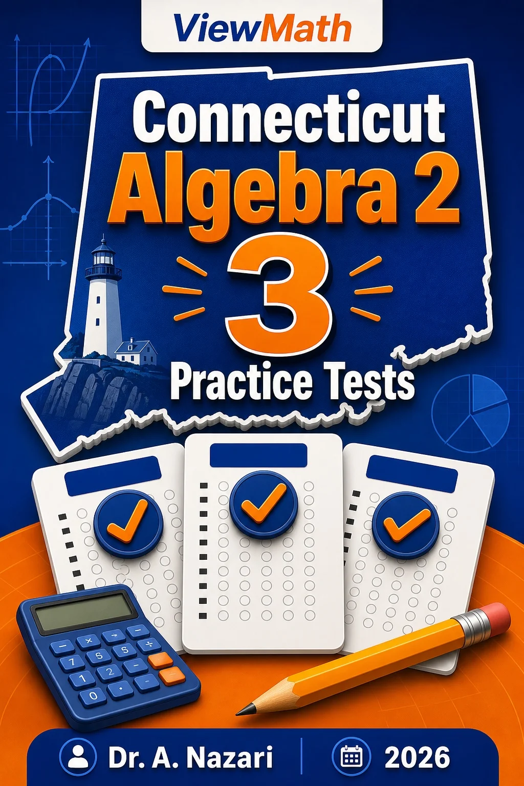 3 Full-Length Connecticut Algebra 2 Practice Tests