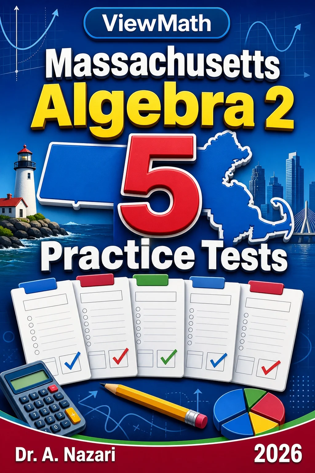 5 Full-Length Massachusetts Algebra 2 Practice Tests