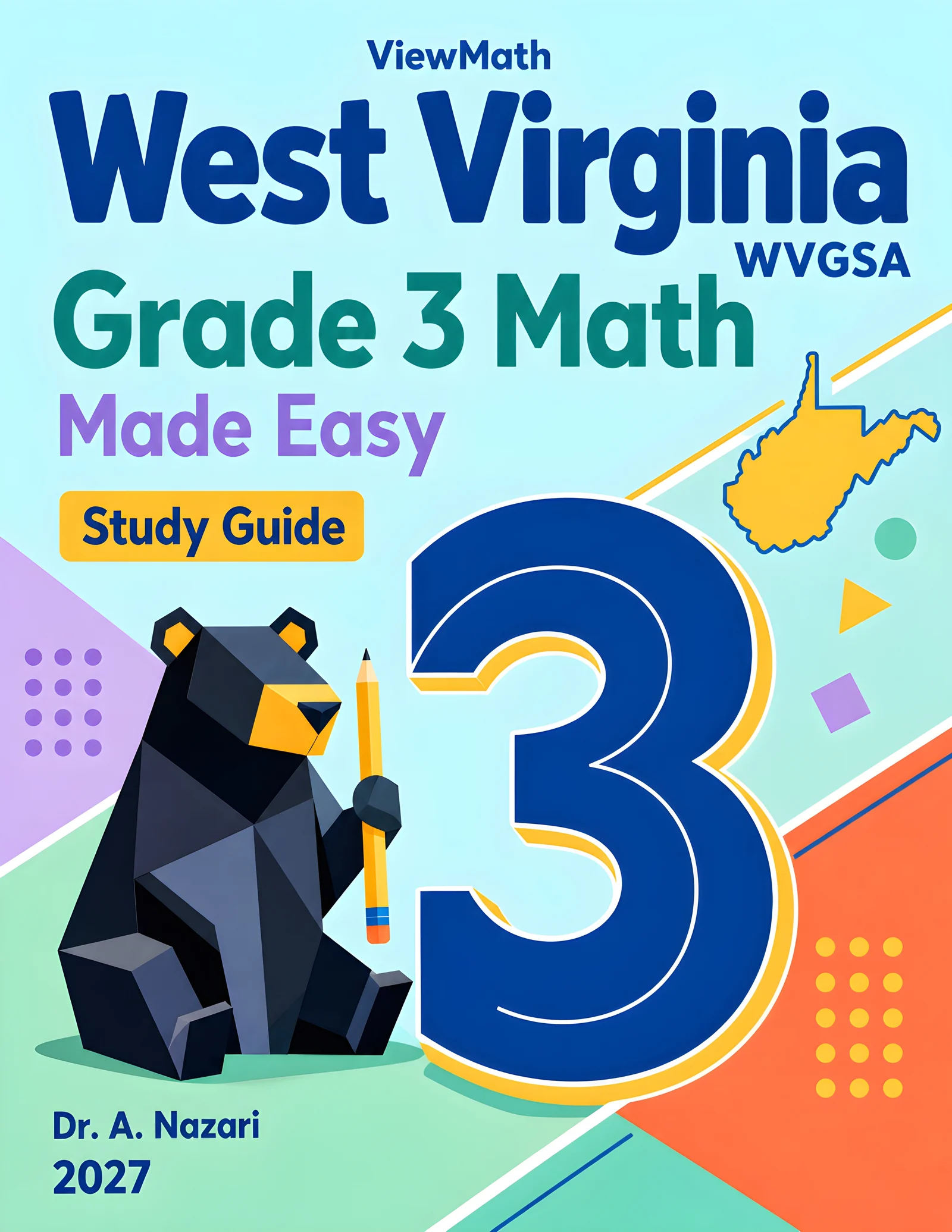 West Virginia WVGSA Grade 3 Math Learn & Test Bundle: 7 Books & 25 Tests