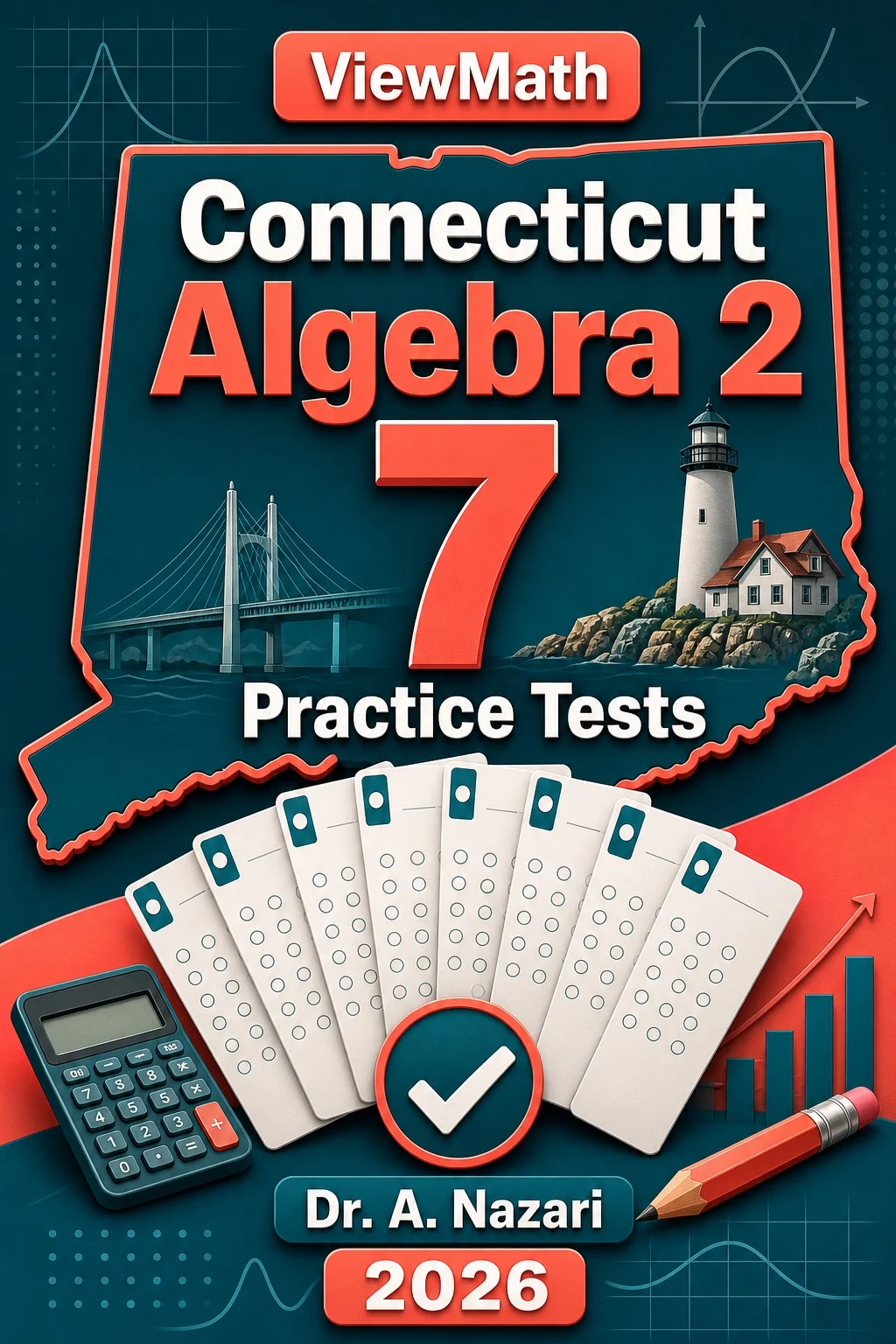 7 Full-Length Connecticut Algebra 2 Practice Tests